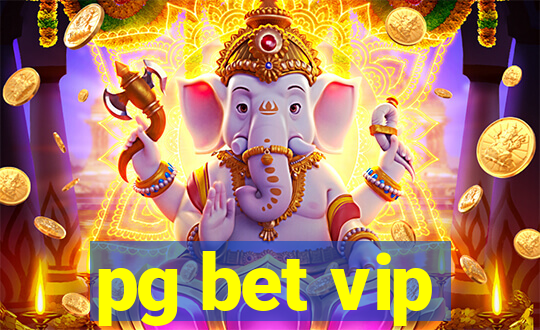 pg bet vip